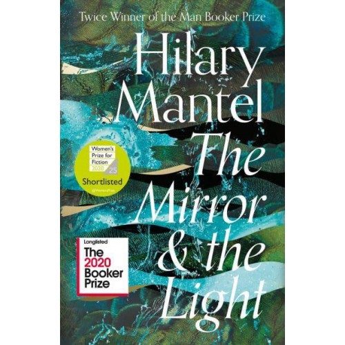 The Mirror and the Light - The Wolf Hall Trilogy