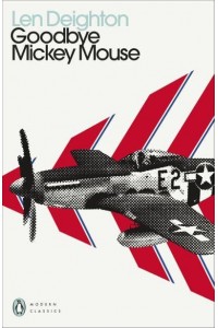 Goodbye Mickey Mouse - Penguin Modern Classics