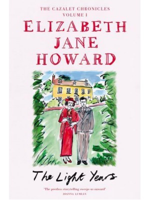 The Light Years - The Cazalet Chronicles