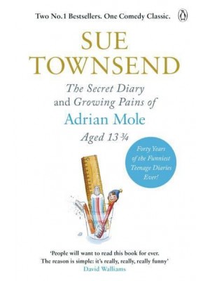 The Secret Diary and Growing Pains of Adrian Mole Aged 13 3/4 - Adrian Mole