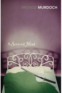 A Severed Head - Vintage Classics