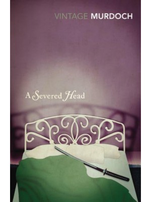 A Severed Head - Vintage Classics