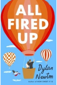 All Fired Up - How Sweet It Is