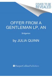 An Offer from a Gentleman Lp Bridgerton - Bridgertons