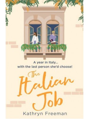 The Italian Job - The Kathryn Freeman Romcom Collection