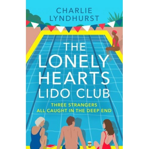 The Lonely Hearts Lido Club An Uplifting Read About Friendship That Will Warm Your Heart