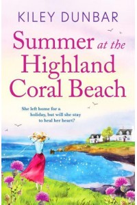 Summer at the Highland Coral Beach - Port Willow Bay