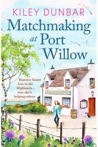 Matchmaking at Port Willow - Port Willow Bay