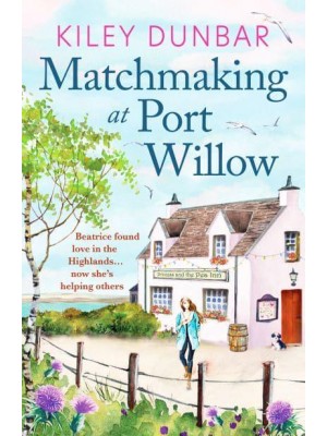 Matchmaking at Port Willow - Port Willow Bay
