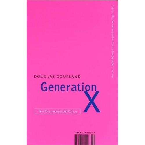 Generation X Tales for an Accelerated Culture