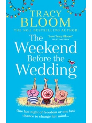 The Weekend Before the Wedding