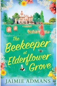 The Beekeeper at Elderflower Grove