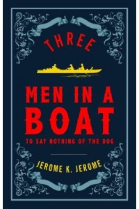Three Men in a Boat Followed by Three Men on the Bummel - Evergreens