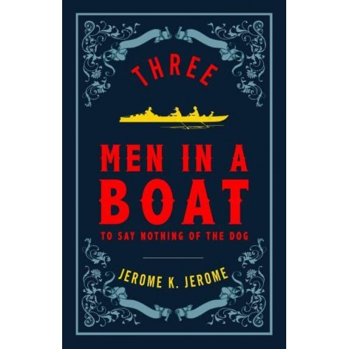 Three Men in a Boat Followed by Three Men on the Bummel - Evergreens