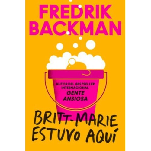 Britt-Marie Was Here \ Britt-Marie Estuvo Aquí (Spanish Edition)