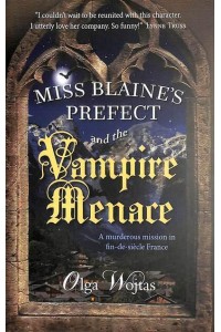 Miss Blaine's Prefect and the Vampire Menace