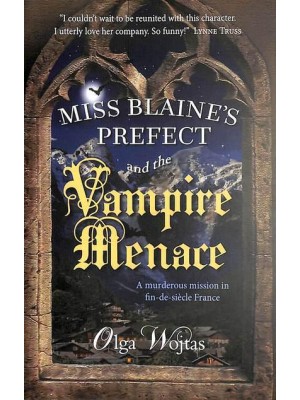 Miss Blaine's Prefect and the Vampire Menace