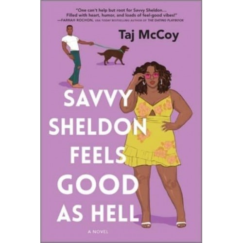 Savvy Sheldon Feels Good as Hell A Romance Novel