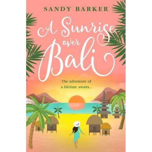 A Sunrise Over Bali - The Holiday Romance
