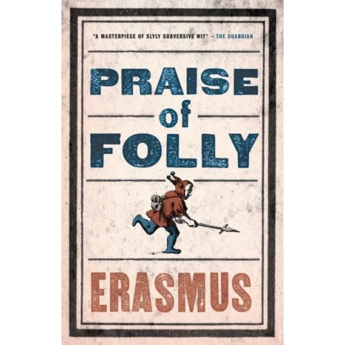 Praise of Folly And Pope Julius Barred from Heaven - Evergreens