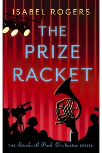 The Prize Racket - The Stockwell Park Orchestra Series
