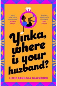 Yinka, Where Is Your Huzband?