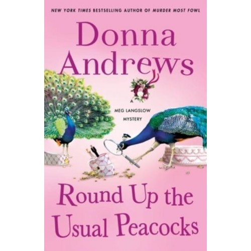 Round Up the Usual Peacocks - Meg Langslow Mysteries