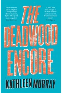 The Deadwood Encore