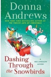 Dashing Through the Snowbirds A Meg Langslow Mystery - Meg Langslow Mysteries