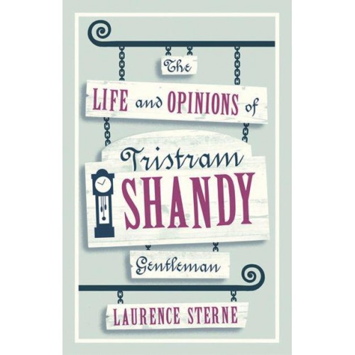The Life and Opinions of Tristram Shandy, Gentleman - Evergreens