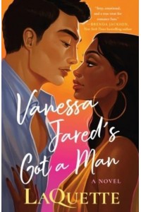 Vanessa Jared's Got a Man