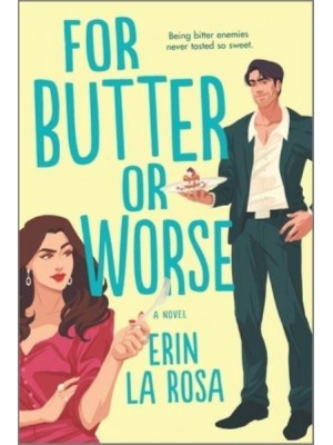 For Butter or Worse A ROM Com