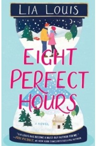 Eight Perfect Hours