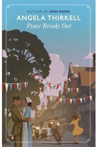 Peace Breaks Out - Virago Modern Classics