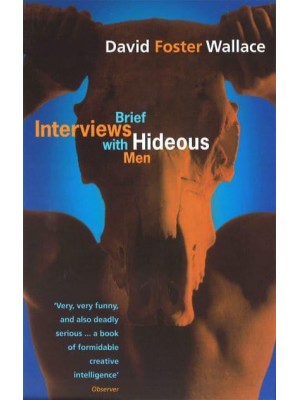 Brief Interviews With Hideous Men