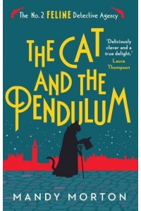 The Cat and the Pendulum - The No. 2 Feline Detective Agency