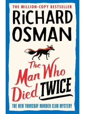 The Man Who Died Twice - The Thursday Murder Club