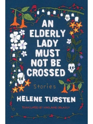 An Elderly Lady Must Not Be Crossed