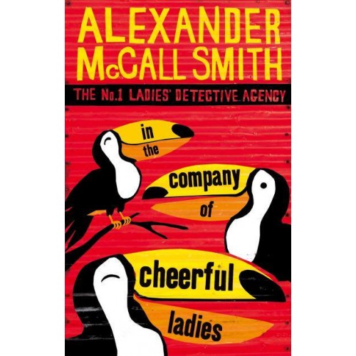 In the Company of Cheerful Ladies - The No. 1 Ladies' Detective Agency Series
