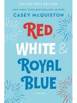 Red, White & Royal Blue: Collector's Edition