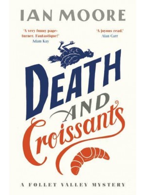 Death and Croissants - A Follet Valley Mystery
