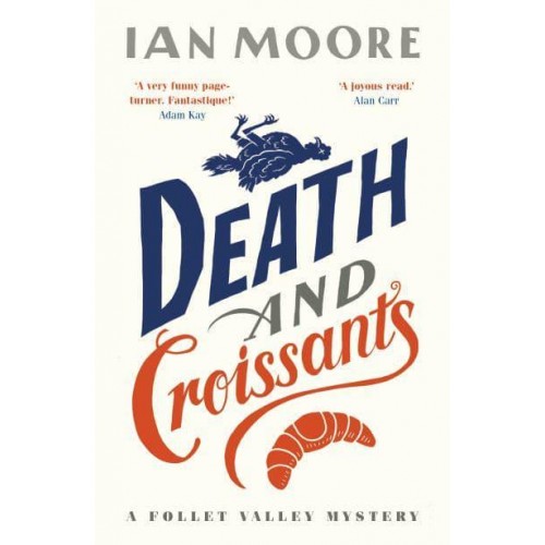 Death and Croissants - A Follet Valley Mystery