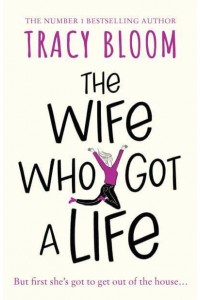 The Wife Who Got a Life