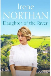 Daughter of the River - Devon Sagas