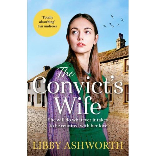 The Convict's Wife - The Lancashire Girls