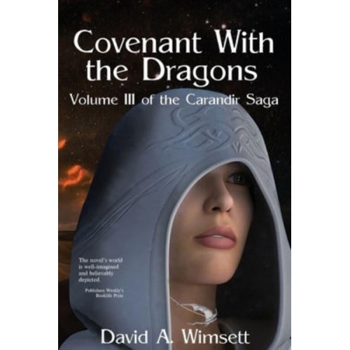 Covenant With the Dragons Volume III of The Carandir Saga