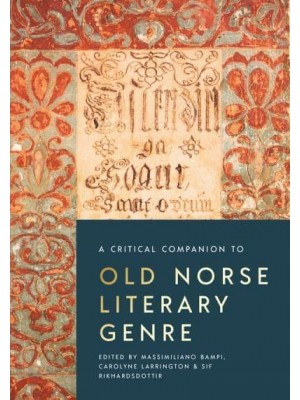 A Critical Companion to Old Norse Literary Genre - Studies in Old Norse Literature