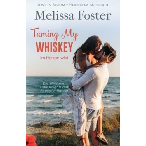 Taming My Whiskey - Im Herzen Wild