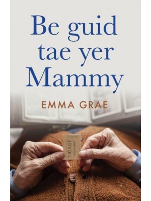 Be Guid Tae Yer Mammy