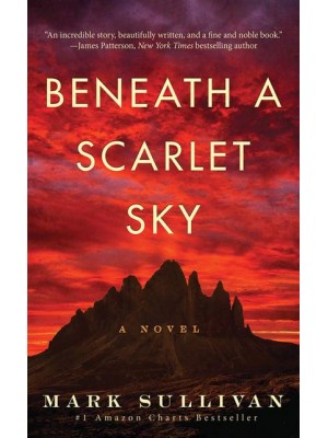 Beneath a Scarlet Sky A Novel